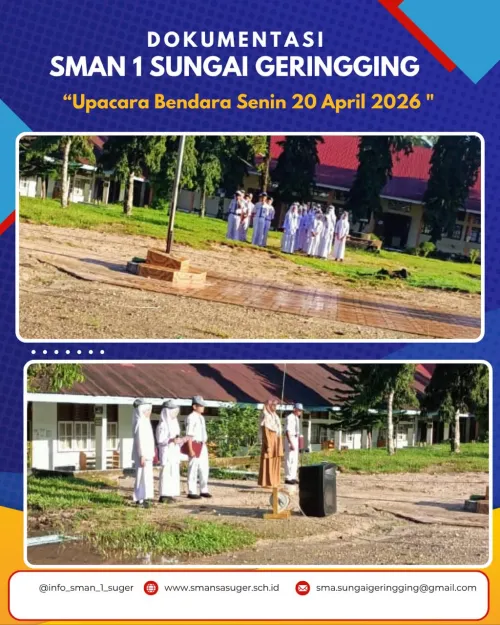 Menanamkan Disiplin dan Karakter Bangsa: Pelaksanaan Upacara Bendera Mingguan di SMAN 1 Sungai Geringging